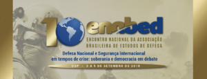 Leia mais sobre o artigo X Encontro Nacional da Associação Brasileira de Estudos de Defesa