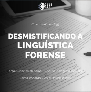 Leia mais sobre o artigo Live: Desmistificando a Linguística Forense