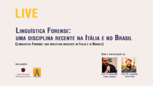 Leia mais sobre o artigo Linguística Forense: uma disciplina recente na Itália e no Brasil